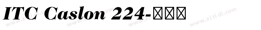 ITC Caslon 224字体转换 ITC Caslon 224字体转换